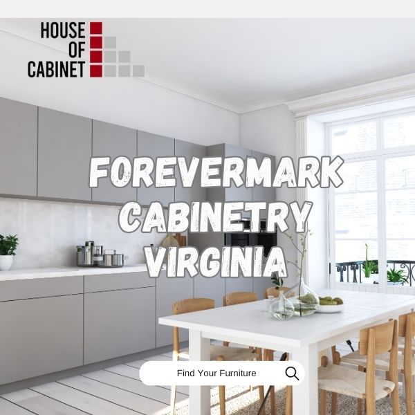 Forevermark Cabinetry Virginia